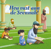 Hou vast aan de Soennah!